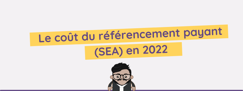 Prix du référencement payant : tout ce que vous devez savoir
